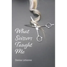 What Scissors Taught Me