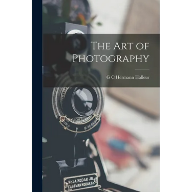The Art of Photography