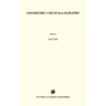 Geometric Crystallography: An Axiomatic Introduction to Crystallography