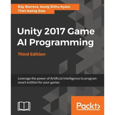 Unity 2017 Game AI Programming, Third Edition