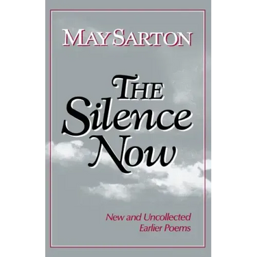The Silence Now: New and Uncollected Early Poems