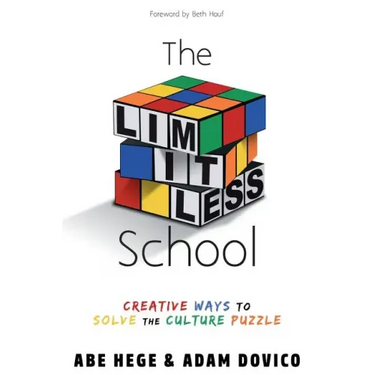 The Limitless School: Creative Ways to Solve the Culture Puzzle