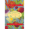 The Vegetarian Handbook: Eating Right for Total Health