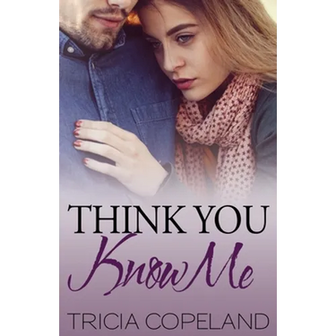 Think You Know Me