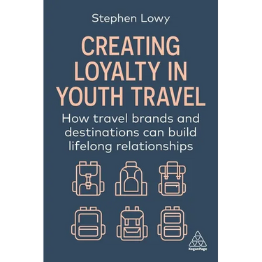 Creating Loyalty in Youth Travel: How Travel Brands and Destinations Can Build Lifelong Relationships