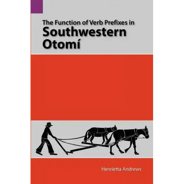 The Function of Verb Prefixes in Southwestern Otom