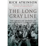 The Long Gray Line: The American Journey of West Point's Class of 1966