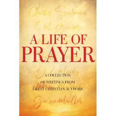 A Life of Prayer