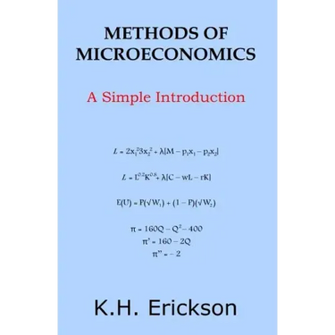 Methods of Microeconomics: A Simple Introduction