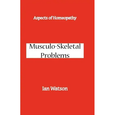 Aspects of Homeopathy: Musculo-Skeletal Problems