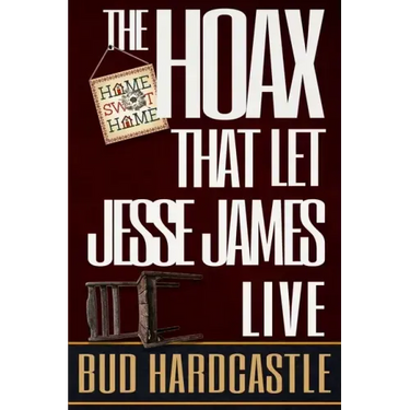 The Hoax That Let Jesse James Live
