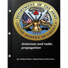 Antennas and radio propagation by United States. Department of the Army