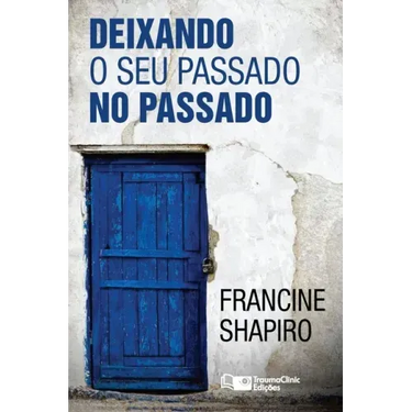 Deixando O Seu Passado no Passado