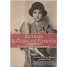 And Life Is Changed Forever: Holocaust Childhoods Remembered