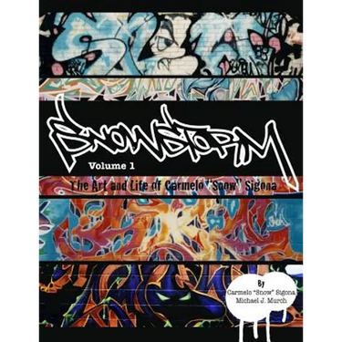 Snowstorm: The Art and Life of Carmelo "Snow" Sigona