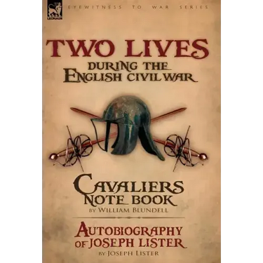 Two Lives During the English Civil War