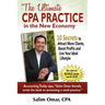 The Ultimate CPA Practice in the New Economy: 10 Secrets to Attract More Clients, Boost Profits and Live Your Ideal Lifestlye