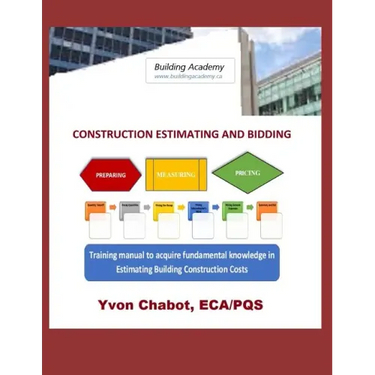Construction Estimating and Bidding: Training manual to acquire fundamental knowledge in estimating building construction costs