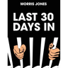Last 30 Days In...