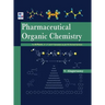 Pharmaceutical Organic Chemistry