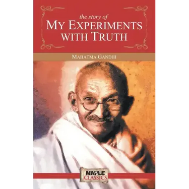 The Story of My Experiments with Truth