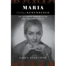 Maria Callas Remembered