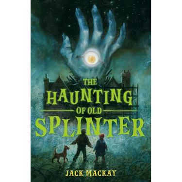The Haunting of Old Splinter