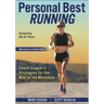 Personal Best Running: Coach Coogan's Strategies for the Mile to the Marathon