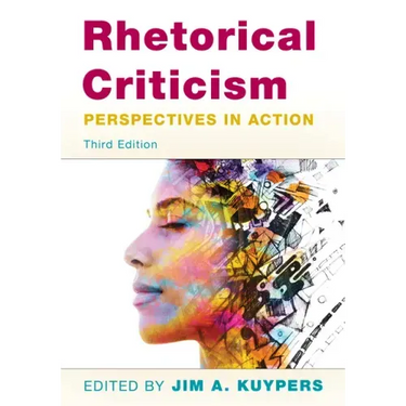 Rhetorical Criticism: Perspectives in Action