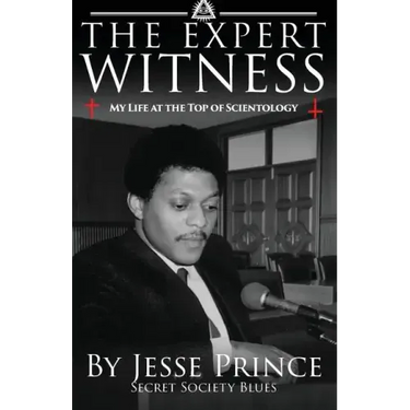 The Expert Witness: My Life at the Top of Scientology