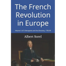 The French Revolution in Europe: Volume 5 of 9: Bonaparte and the Directory, 1795-99