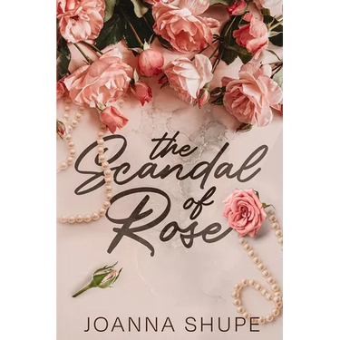 The Scandal of Rose: A Gilded Age Novella