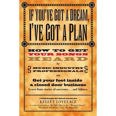 If You've Got a Dream, I've Got a Plan