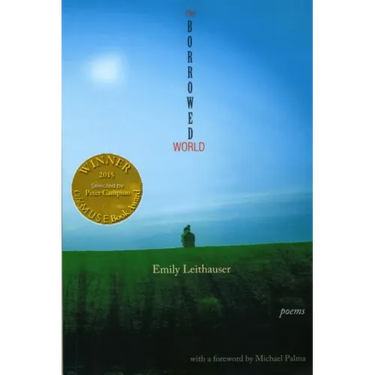 The Borrowed World (Able Muse Book Award for Poetry)