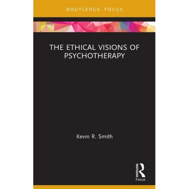 The Ethical Visions of Psychotherapy