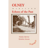 Olney: Echoes of the Past