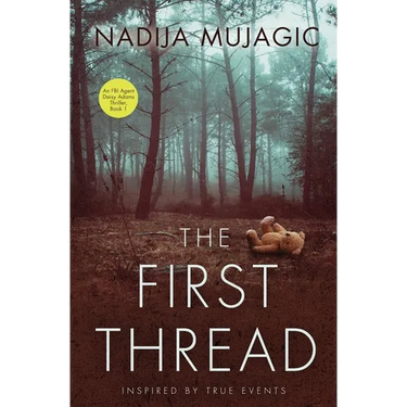 The First Thread: An FBI Agent Daisy Adams Thriller (Book 1)