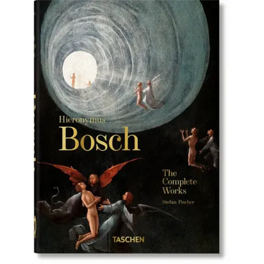 Hieronymus Bosch. the Complete Works. 45th Ed.
