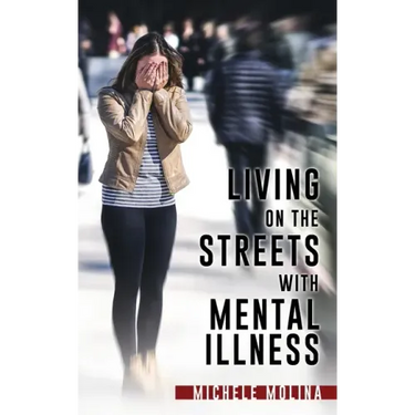 Living on the Streets with Mental Illness