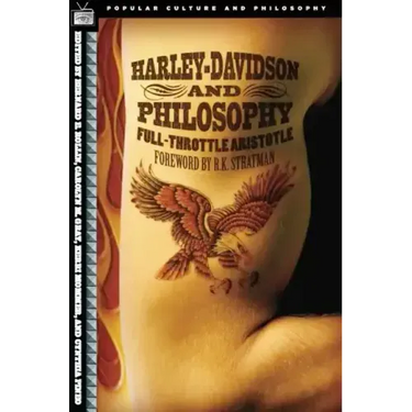 Harley-Davidson and Philosophy: Full-Throttle Aristotle