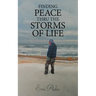 Finding Peace Thru the Storms of Life