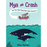 Mya and Crash and Their High-Flying Right Whale Adventure