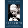 Preacher: David H. C. Read's Sermons at Madison Avenue Presbyterian Church