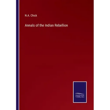 Annals of the Indian Rebellion