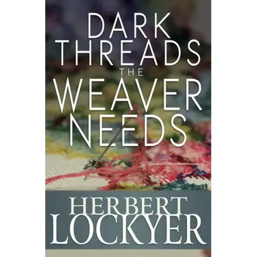 Dark Threads the Weaver Needs