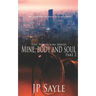 Mine, Body and Soul: Part Two