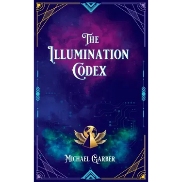 The Illumination Codex: Guidance for Ascension to New Earth