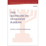 The Matriarchs in Genesis Rabbah