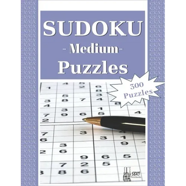 Medium Sudoku Puzzles: 300 Medium Sudoku Puzzles and Solutions. Perfect for Beginners and Experts