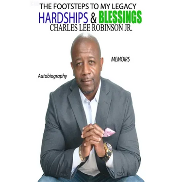 The Footsteps To My Legacy: Hardships And Blessings
